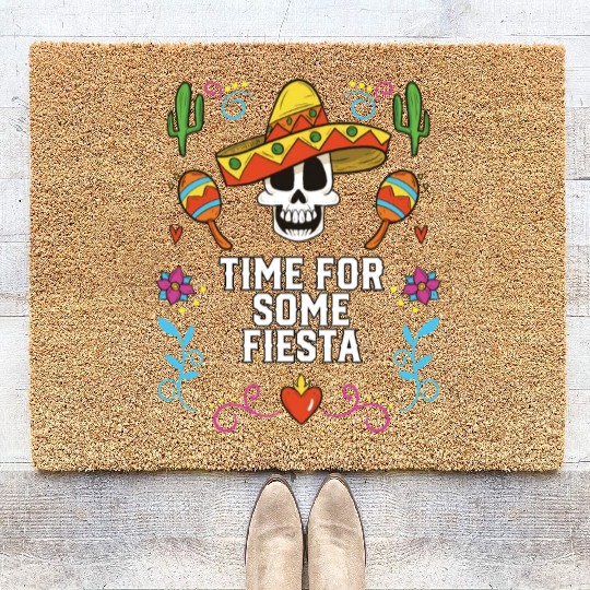 Time For Some Fiesta Cinco De Mayo Mexican Pride Coir Doormats
