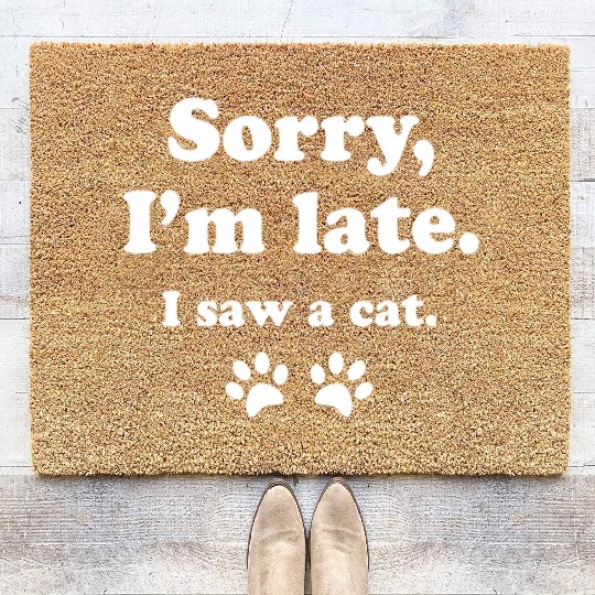 Sorry i'm late i saw a cat Coir Doormats