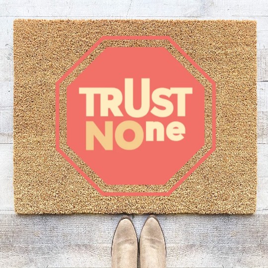 trust no one Coir Doormats
