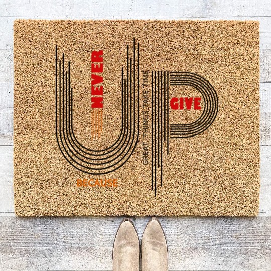 NEVER GIVE UP Coir Doormats