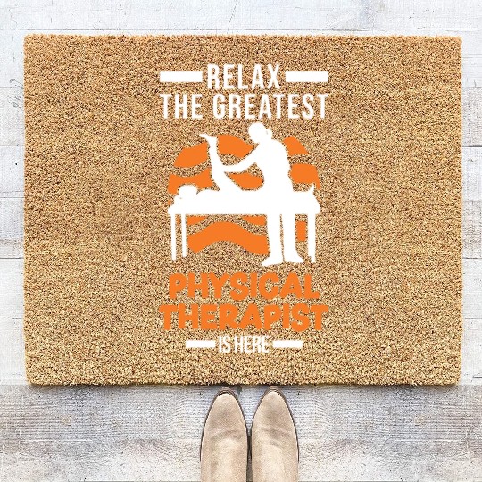 Greatest Physical Therapist Physio Physiotherapist Coir Doormats