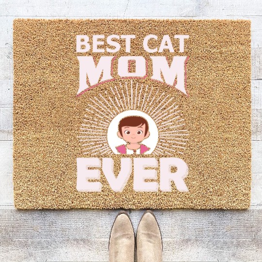 Best Cat Mom ever Coir Doormats