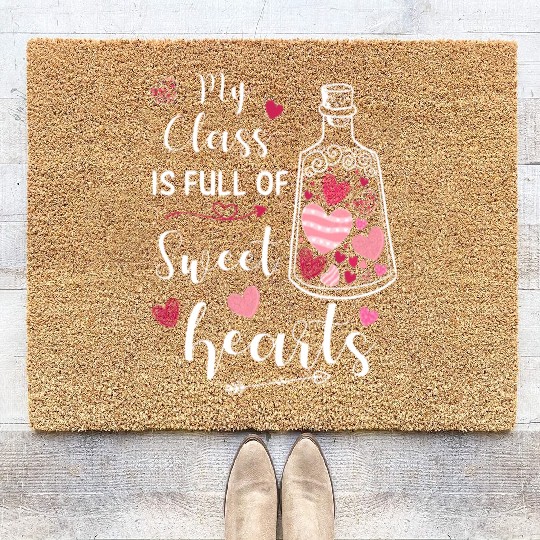 My Class Is Full Of Sweethearts Coir Doormats