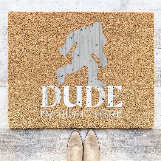 Bruh I'm Right Here Yeti Bigfoot Sasquatch Coir Doormats