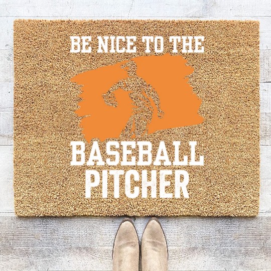 Be Nice To The Baseball Pitcher Hobby Player Coir Doormats