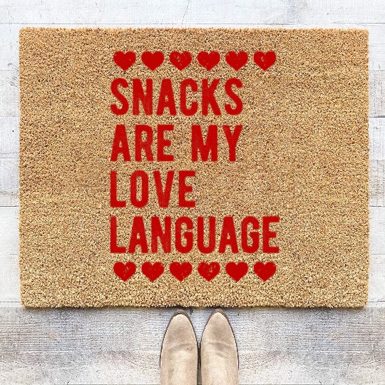 Snacks are My Love Language Love Gift Coir Doormats