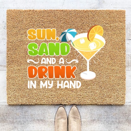 Sun sand a drink in hand vacation party Coir Doormats