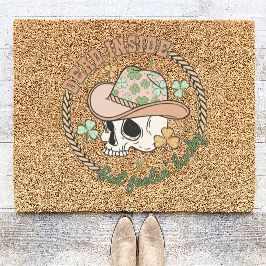 Dead inside but feelin' lucky Coir Doormats