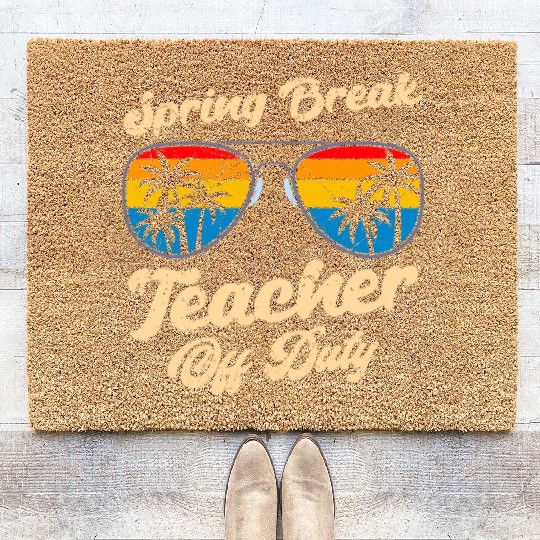 Spring break teacher off duty vacation teacher Coir Doormats