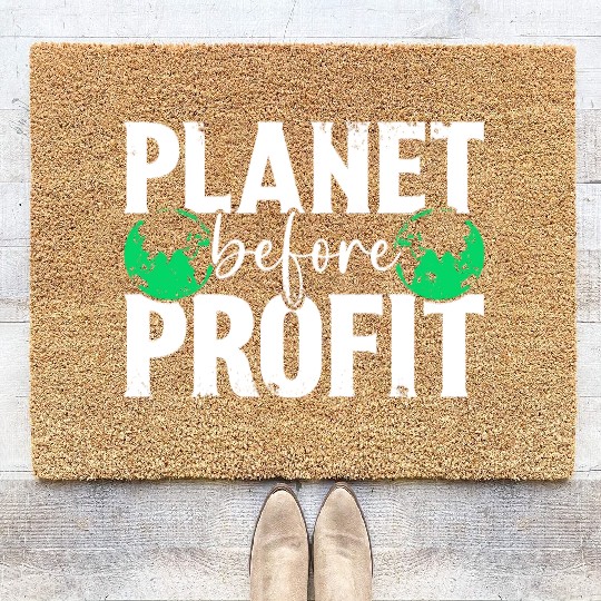 Planet Before Profit Earth Day Planet Environment Coir Doormats