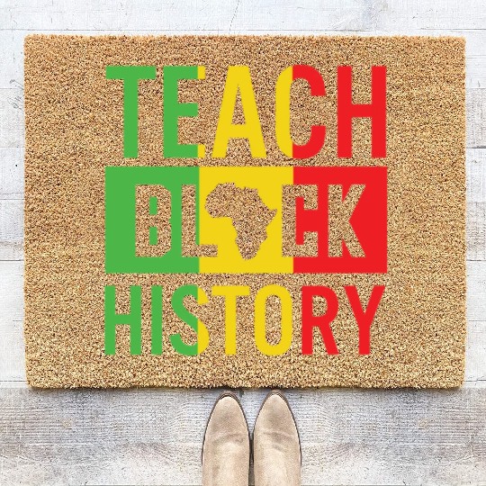 Teach Black History African American Juneteenth Coir Doormats