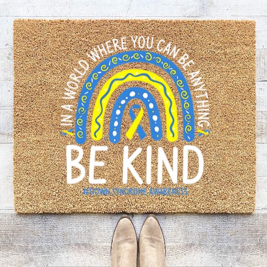 Be Kind Rainbow World Down Syndrome Awareness Day Coir Doormats