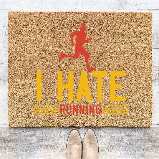 I hate running Coir Doormats