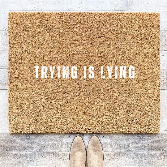 Trying is Lying Coir Doormats, Business, Entrepreneur