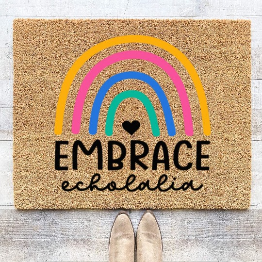 Embrace Echolalia Special Education Teacher Coir Doormats