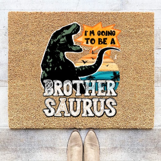 I M Going To Be A BROTHERSAURS T-REX Lover Boy Coir Doormats