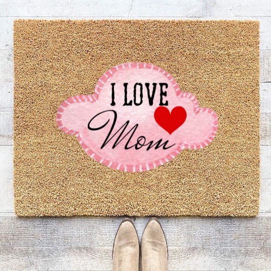 I love mom Coir Doormats