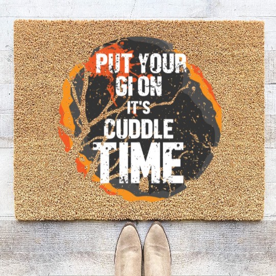 Jiu Jitsu Fighter Put Your Gi On Its Cuddle Time Coir Doormats