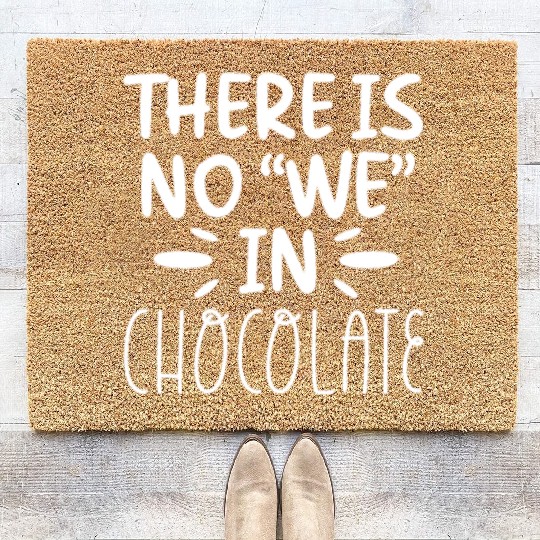 There Is No "We" In Chocolate Coir Doormats