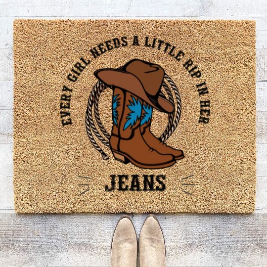 Every Girl Needs A Little Rip In Her Jeans Coir Doormats