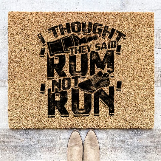 I thought they said 'rum', not 'run' - Jogging Coir Doormats