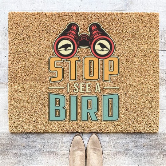 Bird Watching Retro Stop I See A Bird Watcher Coir Doormats