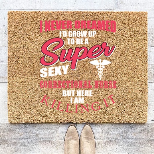 Funny Correctional Nurse Outfit Coir Doormats