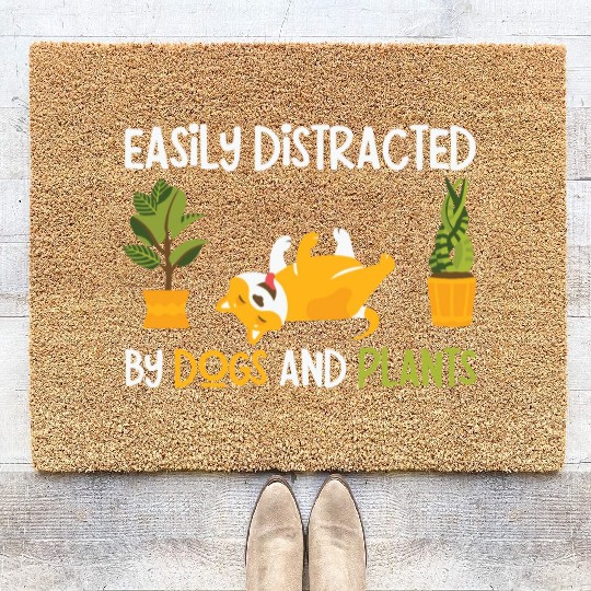 Easily Distracted by Dogs And Plants Coir Doormats