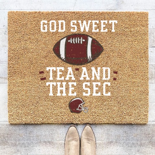 God Sweet Tea and the SEC Coir Doormats