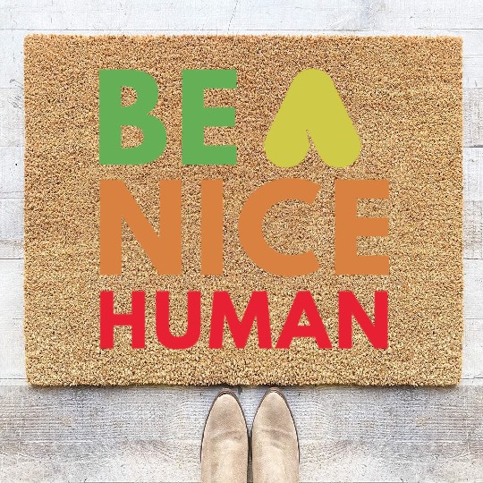 Be a nice human Coir Doormats