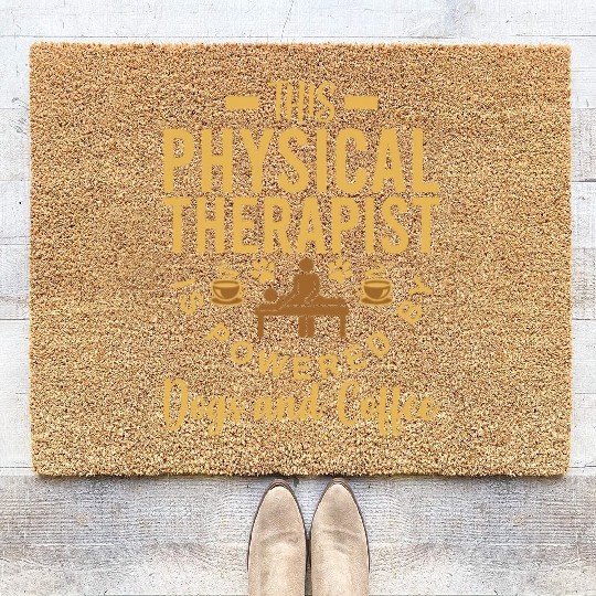 Physical Therapist Coir Doormats Dog Lover Coffee