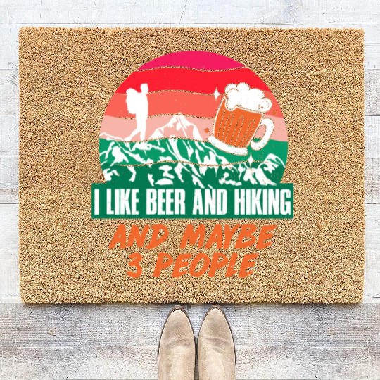 I like Beer and Hiking Mountain lover Wanderlust Coir Doormats