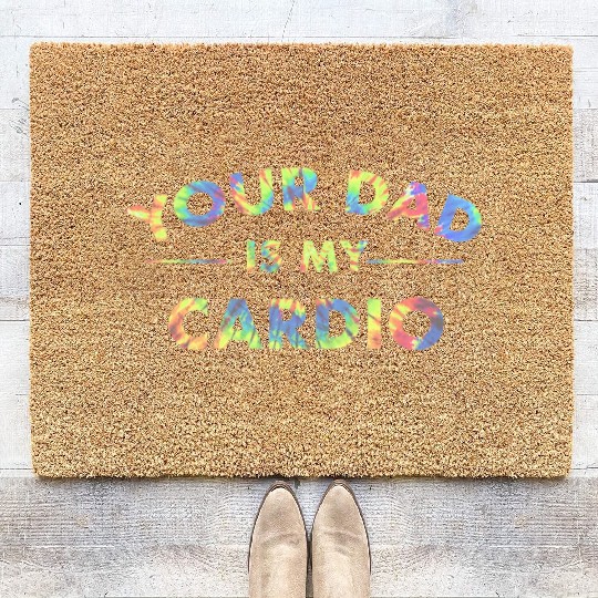 Your Dad Is My Cardio Funny DILF Workout Gym Coir Doormats