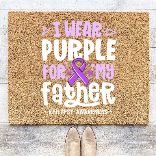 Epilepsy Ribbon I Wear Purple For My Father Coir Doormats