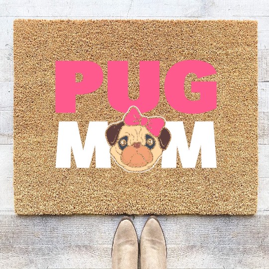 Pug Mom Pug Parent Coir Doormats