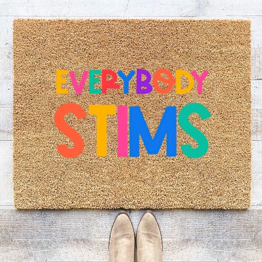 Everybody Stims Autism Special Ed Teacher Social Coir Doormats