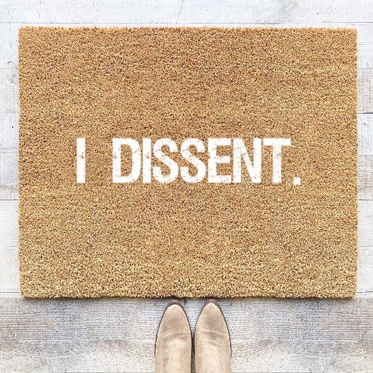 I Dissent Anti-Trump Scotus Liberal Coir Doormats