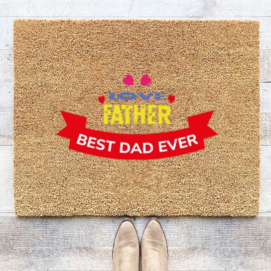 Love Father Best Dad Ever Coir Doormats