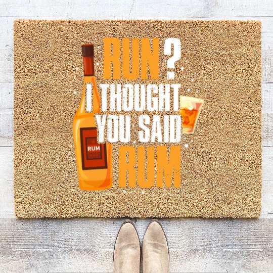 Run I Thought You Said Rum Coir Doormats