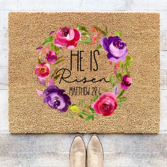 He Is Risen Floral Easter For Christiann Mom Coir Doormats