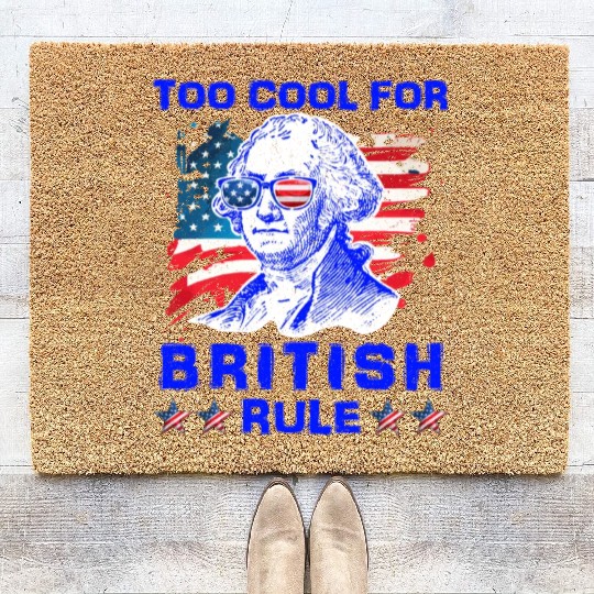 George Washington Too cool for British Rule US Coir Doormats