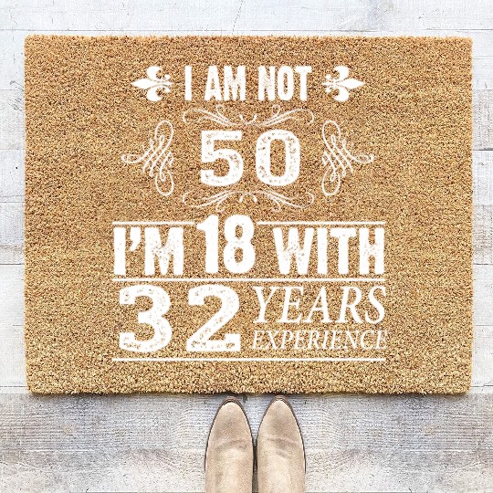 Funny 50th Birthday Coir Doormats - I Am Not 50