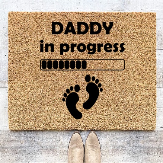 Daddy In Progress - Father's Day Daddy to be Coir Doormats