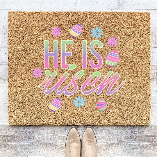 He Is Risen Easter Christian Message Easter Eggs Coir Doormats