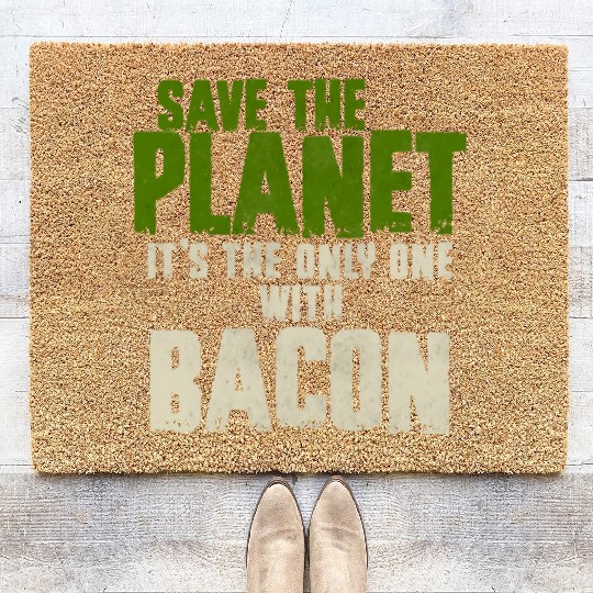 Save The Planet Bacon Lover Coir Doormats