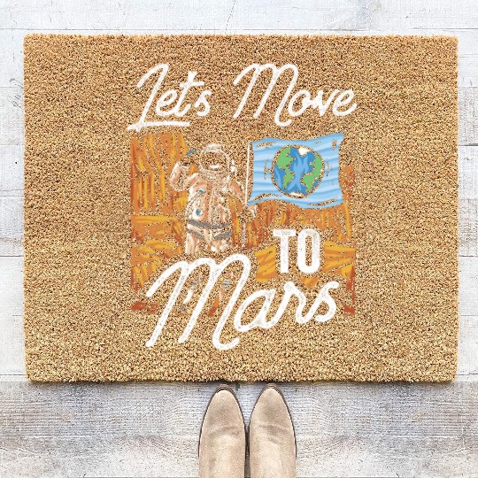 Let's Move To Mars Sayings Explorer Planet Space Coir Doormats