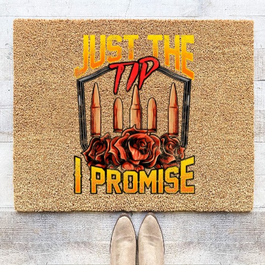 Just The Tip I Promise Bullet Pun Gun Rights Coir Doormats