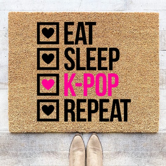 EAT SLEEP KPOP REPEAT - Stupid Coir Doormats