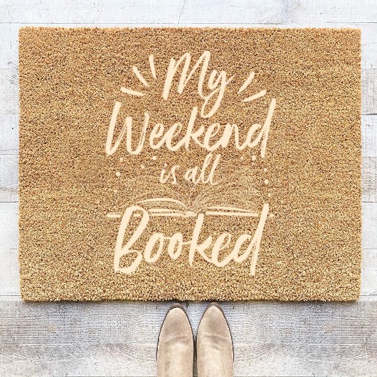My Weekend Is All Booked Book Reader Coir Doormats