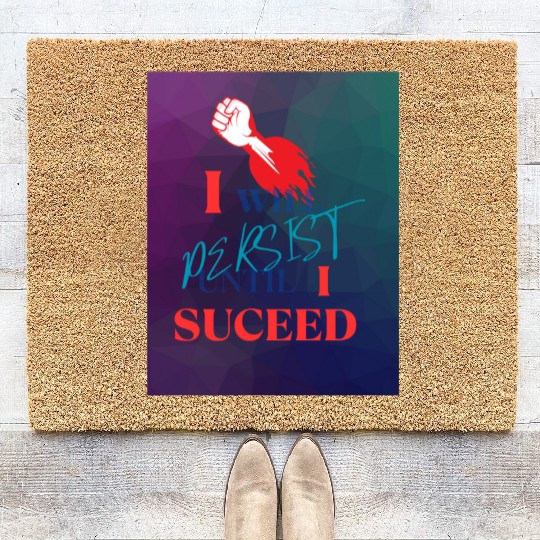 I Will Persist Affirmation on Merch Coir Doormats